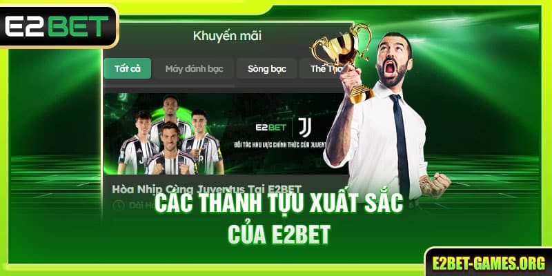 E2BET 🎖️ Nhà Cái E2BET Uy Tín Hàng Đầu | Đăng Ký +222K 37 Các thành tựu xuất sắc của E2BET